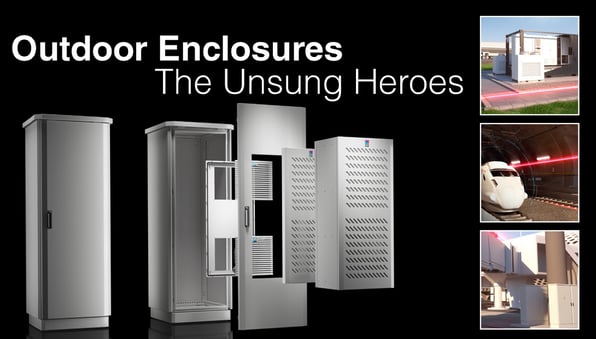 Outdoor enclosures – The unsung heroes